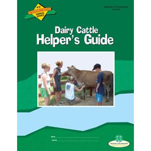 Dairy Cattle Helper's Guide - Shop 4-H