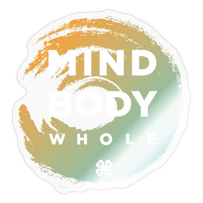 Mind, Body, Whole Sticker - Shop 4-H