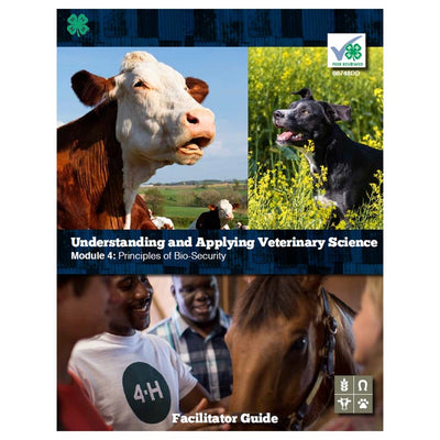 Understanding & Applying Veterinary Science Module 4: Principles of Bio Security Digital Access Code - Shop 4-H