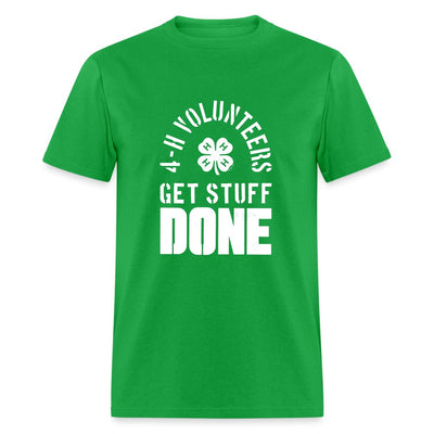 4 - H Volunteers Get Stuff Done T-Shirt - Shop 4 - H