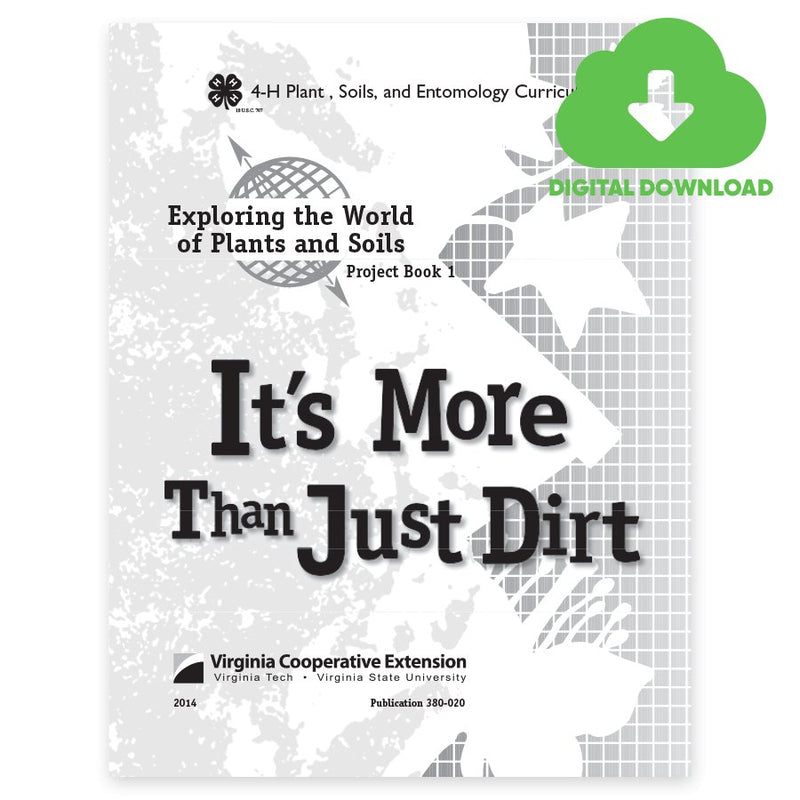 Exploring the World of Plants & Soils Project Book 1: It&