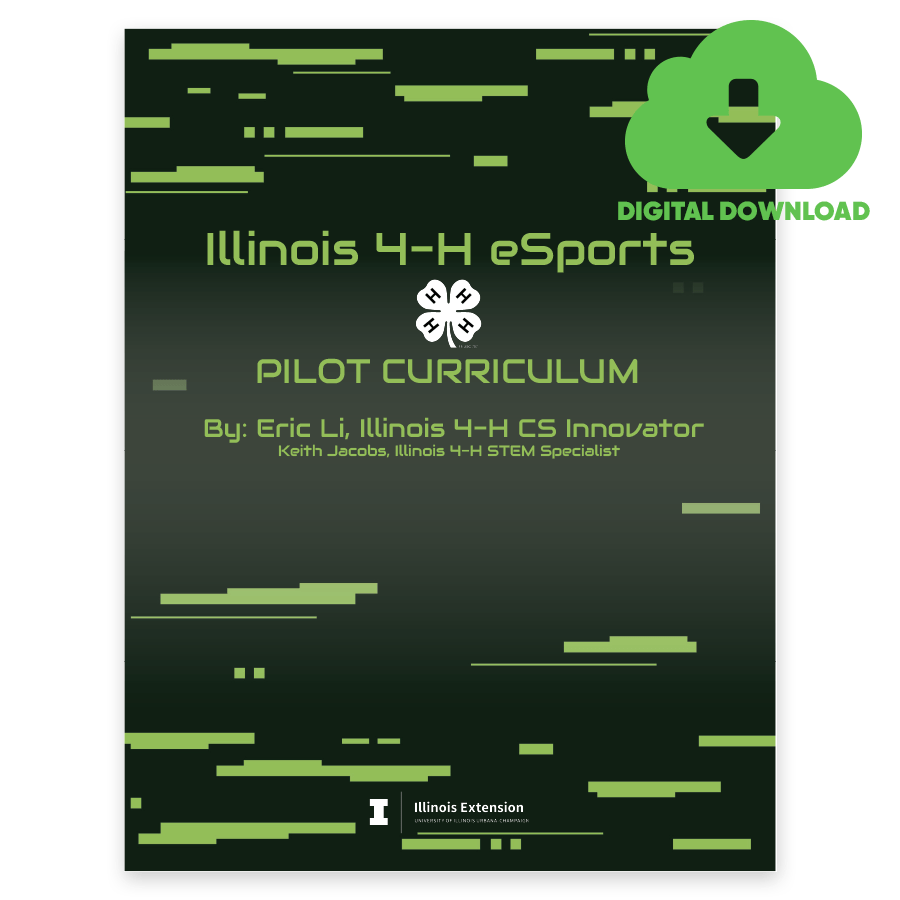 Illinois 4 - H Esports Pilot Curriculum - Digital Download - Shop 4 - H