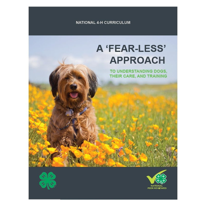 A Fear-less Approach to Understanding Dogs, Their Care and Training - Shop 4-H
