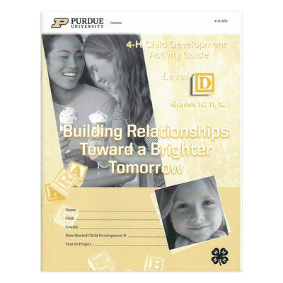 Child Development Level D: Building Relationships Toward a Brighter Tomorrow - Shop 4-H
