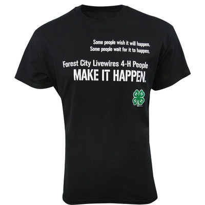 Custom Make it Happen T-Shirt - Minimum Order of 12 - Shop 4-H