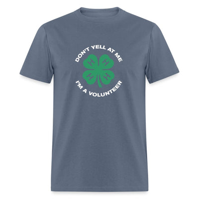 Don't Yell I'm A Volunteer Unisex T-Shirt - Shop 4-H