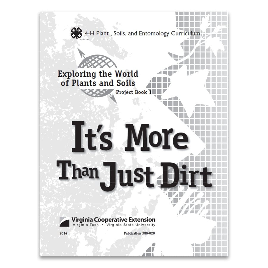 Exploring the World of Plants & Soils Project Book 1: It's More Than Just Dirt - Shop 4-H