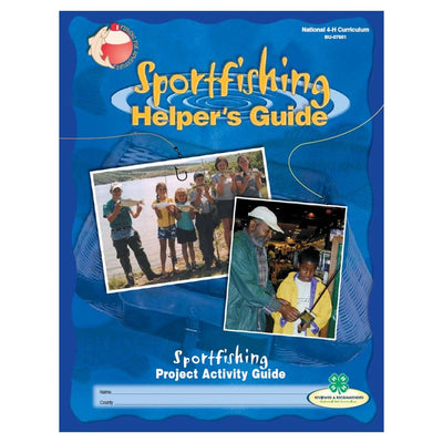 Fishing Curriculum: Sportfishing Helper's Guide - Shop 4-H