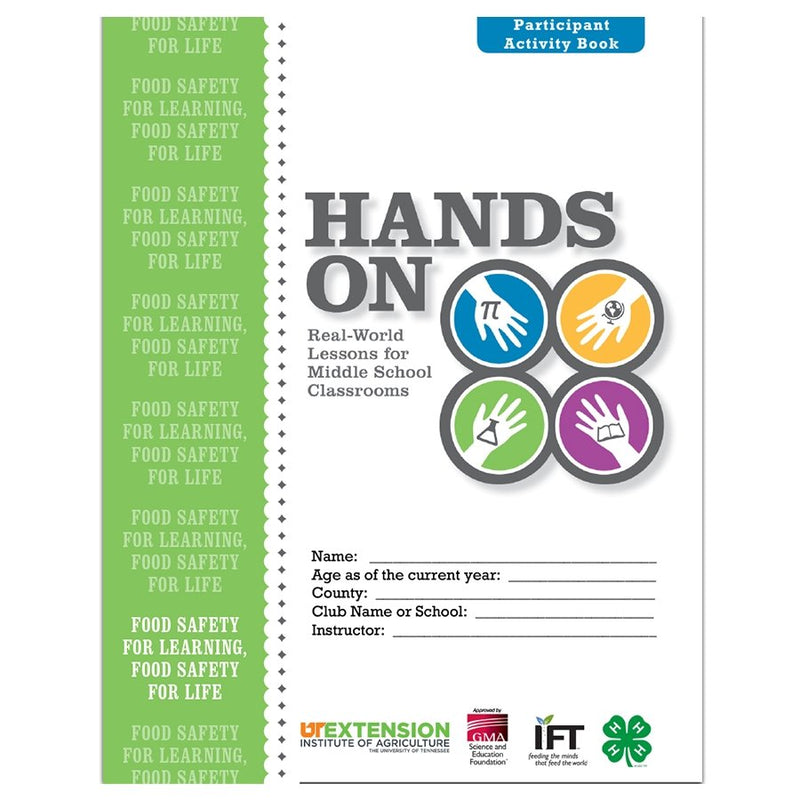 Hands On: Real World Lessons for Middle School Classrooms – Food Safety Participant Activity Book - Shop 4-H
