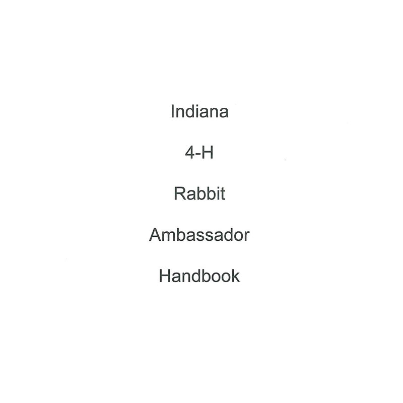 Indiana 4-H Rabbit Ambassador Handbook - Shop 4-H