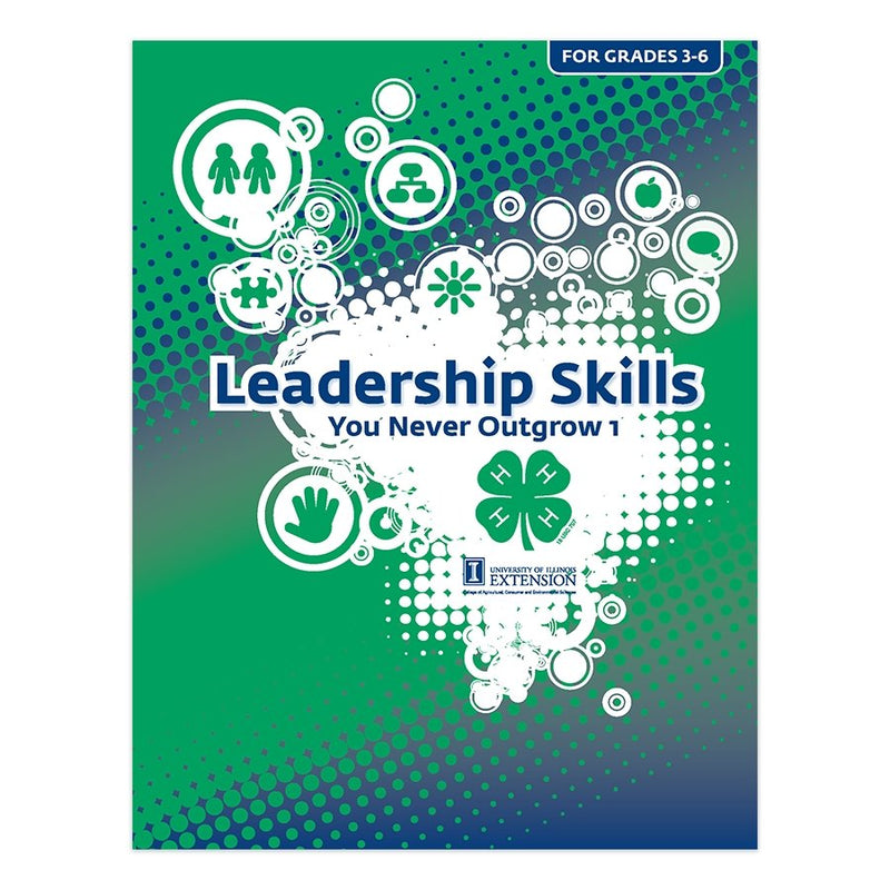 Leadership Skills You Never Outgrow, Level 1 - Shop 4-H