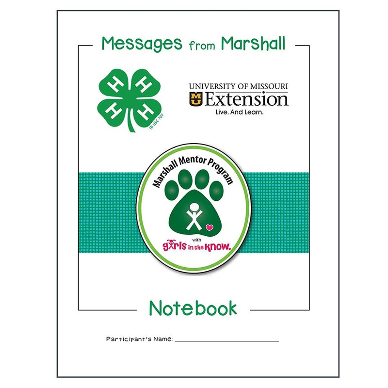 Marshall Mentor Program: Messages From Marshall Notebook - Shop 4-H