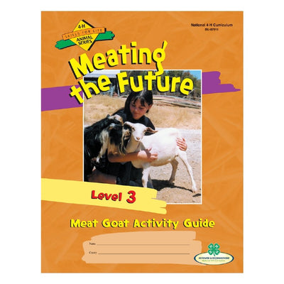 Meat Goat Curriculum Level 3: Meating the Future - Shop 4-H