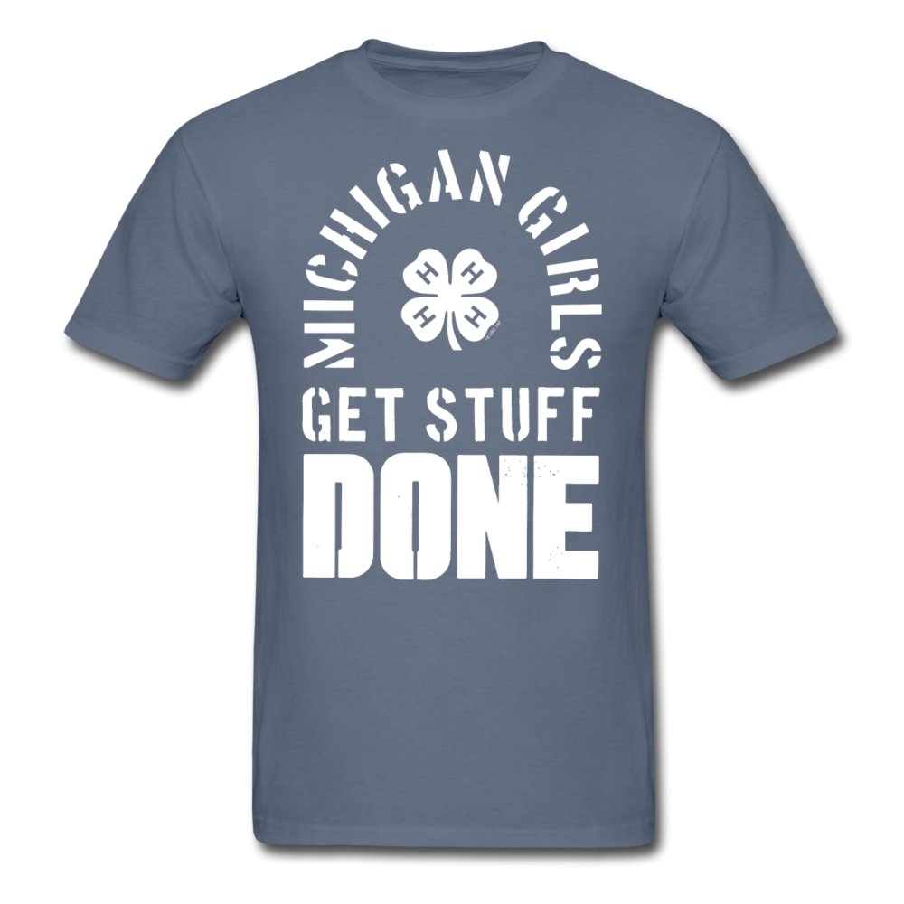 Michigan Girls Get Stuff Done Unisex Classic T-Shirt - Shop 4-H