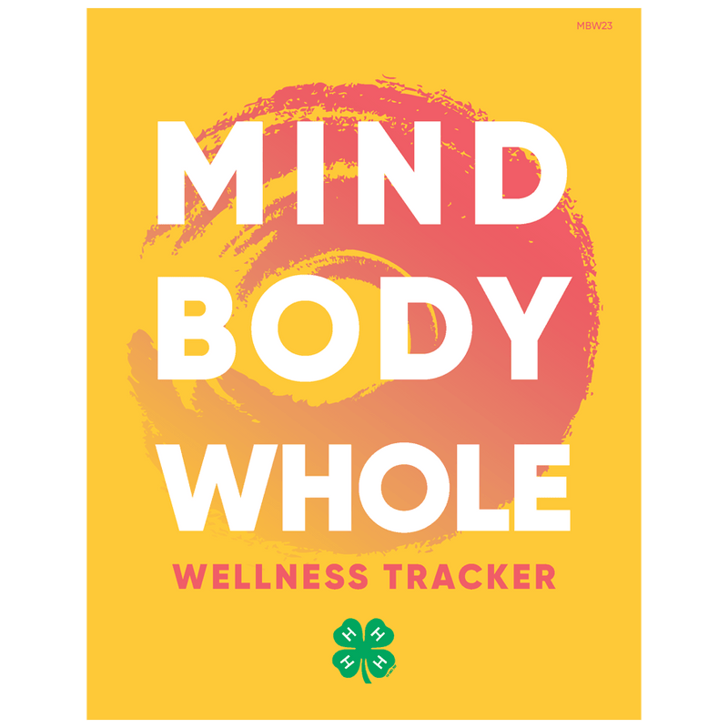 Mind, Body, Whole Wellness Tracker - Shop 4-H