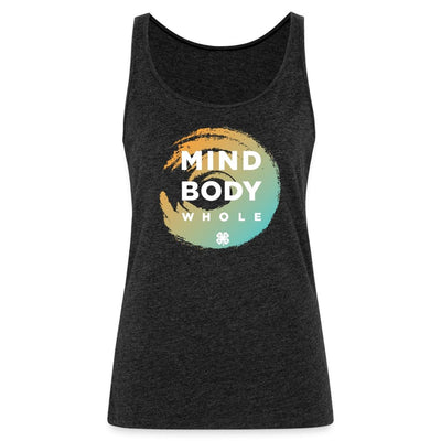 Mind Body Whole Women’s Premium Tank Top - Shop 4-H