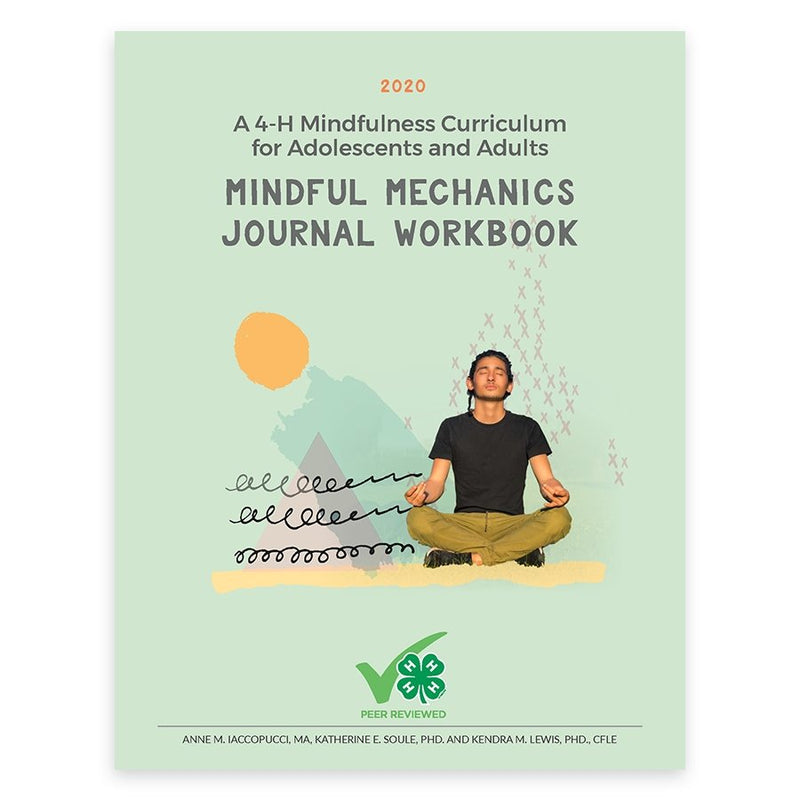 Mindful Mechanics Journal Workbook: A 4-H Mindfulness Curriculum for Adolescents & Adults - Shop 4-H
