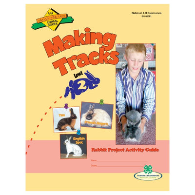 Rabbit Curriculum Level 2: Making Tracks - Shop 4-H