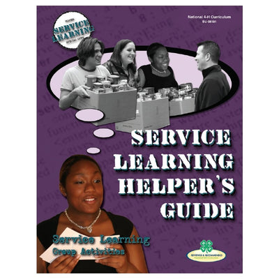 Service Learning Curriculum Helper's Guide - Shop 4-H