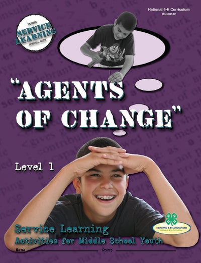 Service Learning Curriculum Level 1: Agents of Change - Shop 4-H