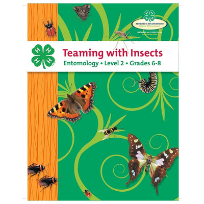 Teaming With Insects: Entomology Curriculum Level 2 - Shop 4-H