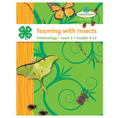 Teaming With Insects: Entomology Curriculum Level 3 - Shop 4-H