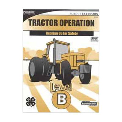 Tractor Level B - Tractor Op: Gearing Up for Safety - Shop 4-H