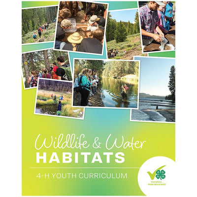 Wildlife & Water Habitats 4-H Youth Curriculum - Shop 4-H